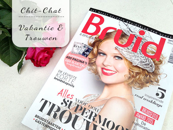 Chit-Chat: Vakantie en trouwen